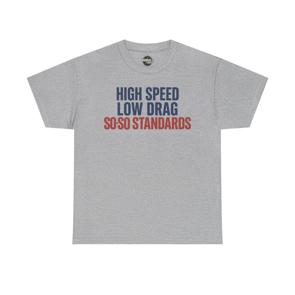 Heather gray crew-neck T-shirt with blue and red "High Speed Low Drag" slogan graphic