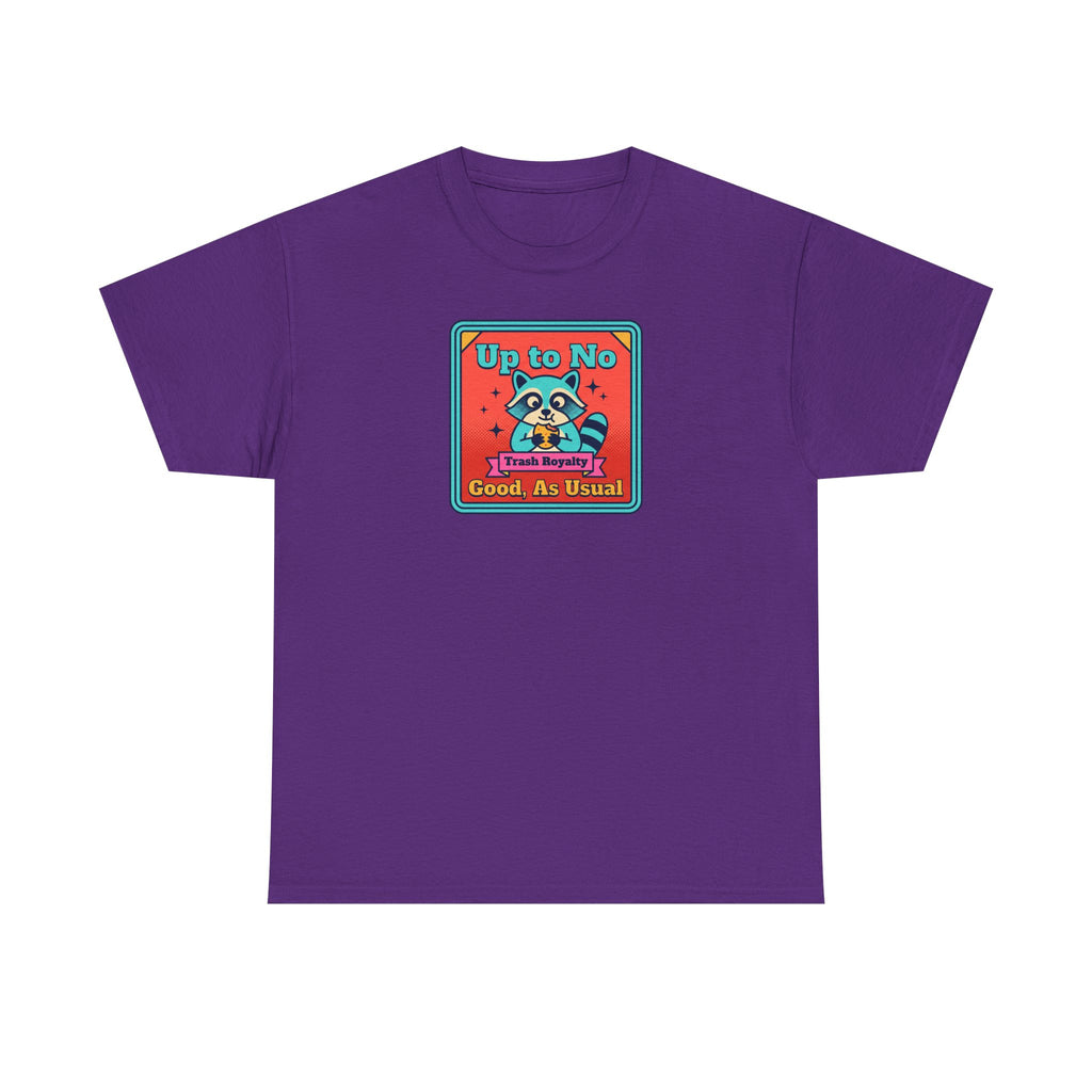 Up to No Good As Usual T-Shirt | Funny Raccoon Trash Royalty Graphic Tee