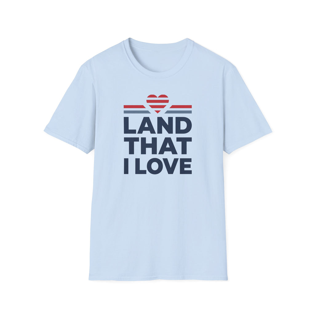 Land That I Love T-Shirt | Patriotic USA Heart Tee, America Pride Shirt, 4th of July Gift, Unisex Patriotic Graphic Tee