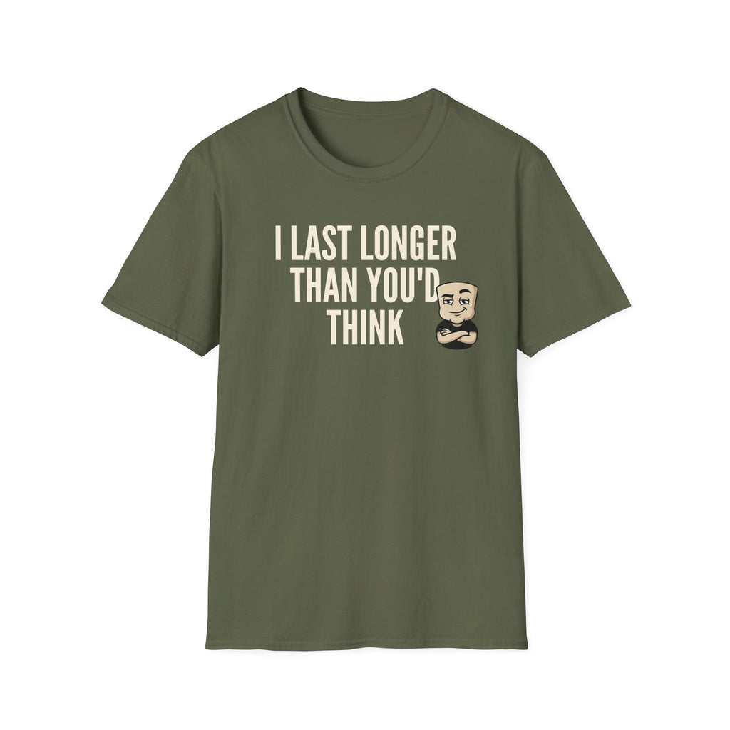 I Last Longer Than You'd Think T-Shirt, Funny Sarcastic Quote Tee, Adult Humor Gag Gift Shirt, Novelty Saying Tee for Men & Women