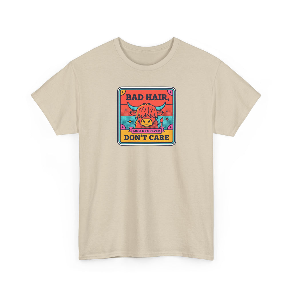 Bad Hair Don't Care T-Shirt | Funny Highland Cow Moo-d Graphic Tee | Cattle Humor Gift