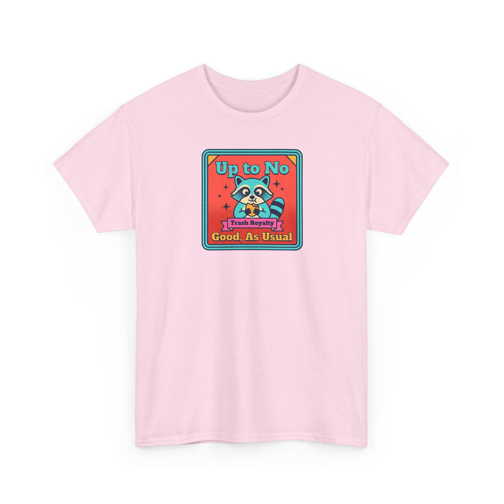 Up to No Good As Usual T-Shirt | Funny Raccoon Trash Royalty Graphic Tee