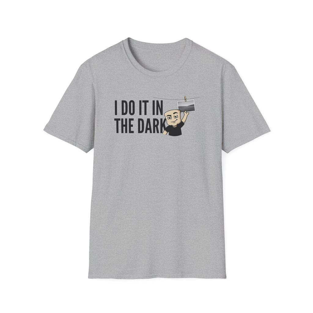 I Do It In The Dark T-Shirt, Funny Photographer Tee, Darkroom Photography Gift Shirt, Camera Lover Humor Tee for Men & Women