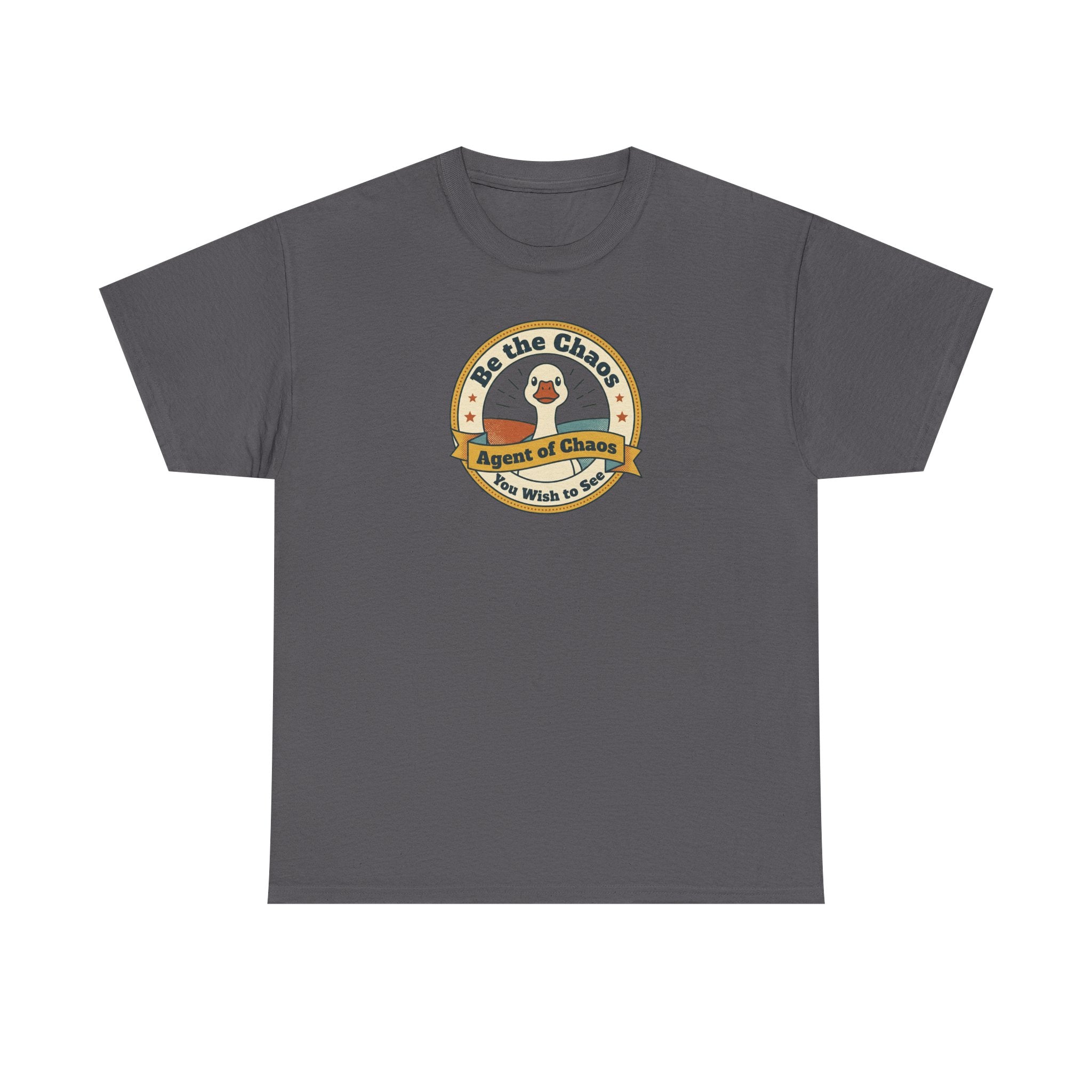 Be the Chaos Agent of Chaos T-Shirt | Cute Duck Emblem