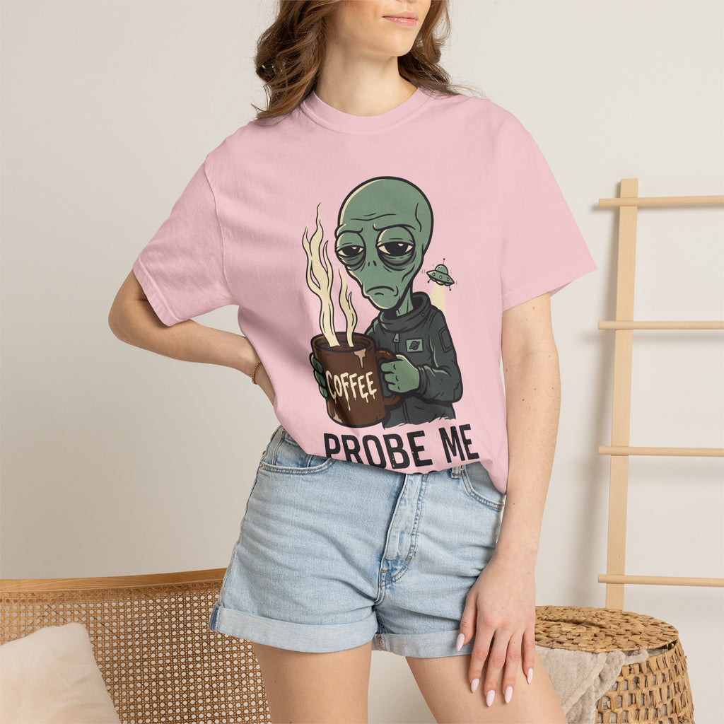 Pink T-shirt with alien holding coffee graphic and 'PROBE ME' text