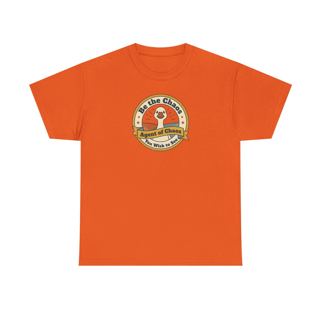 Be the Chaos Agent of Chaos T-Shirt | Cute Duck Emblem
