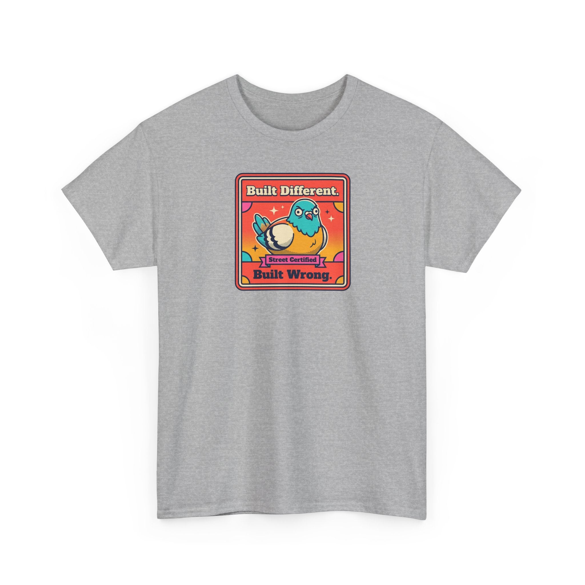 Built Different Built Wrong T-Shirt | Funny Quirky Bird Sarcastic Humor Graphic Tee
