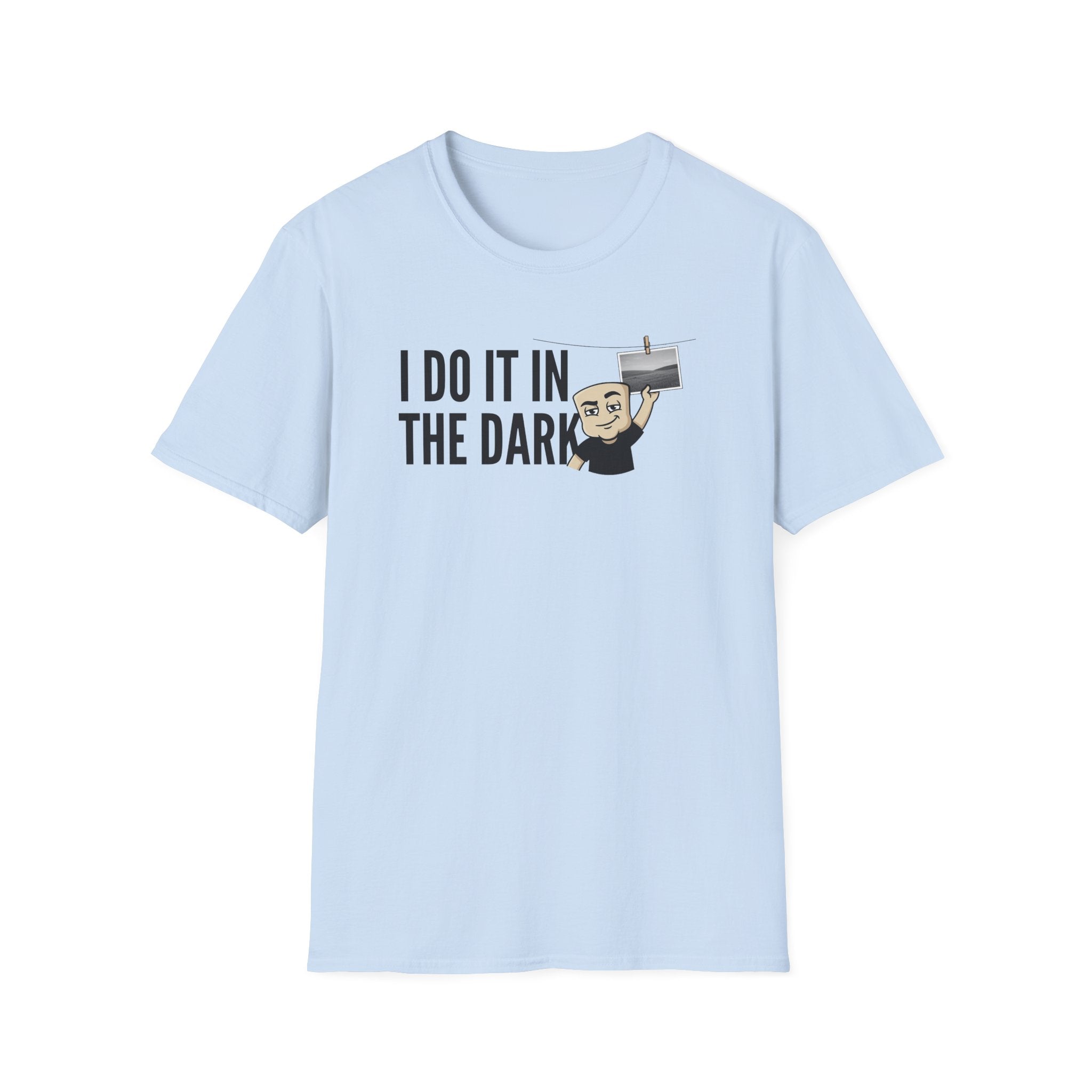 I Do It In The Dark T-Shirt, Funny Photographer Tee, Darkroom Photography Gift Shirt, Camera Lover Humor Tee for Men & Women