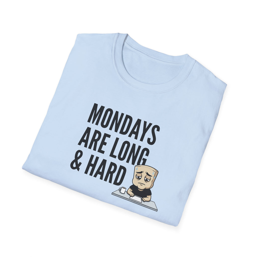 Mondays Are Long & Hard T-Shirt, Funny Coffee Lover Tee, Sarcastic Monday Mood Gift Shirt, Caffeine Humor Tee Men Women