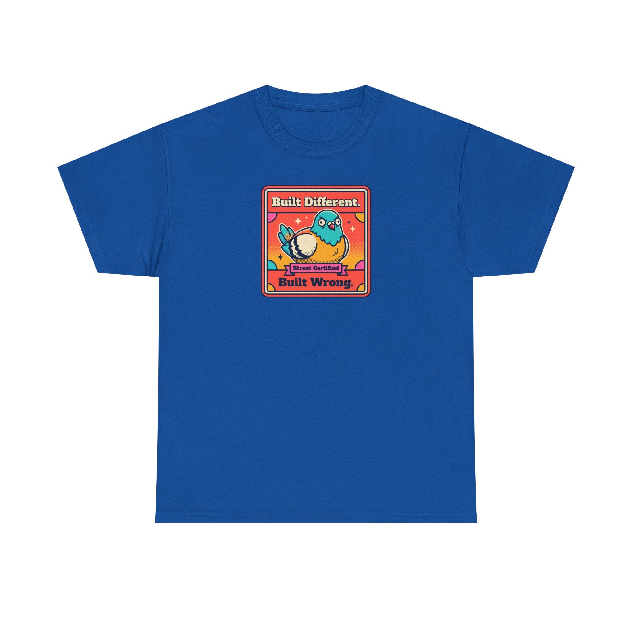 Built Different Built Wrong T-Shirt | Funny Quirky Bird Sarcastic Humor Graphic Tee