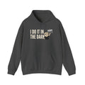 I Do It In The Dark Hoodie | Funny Adult Humor Naughty Innuendo Graphic Sweatshirt Gift