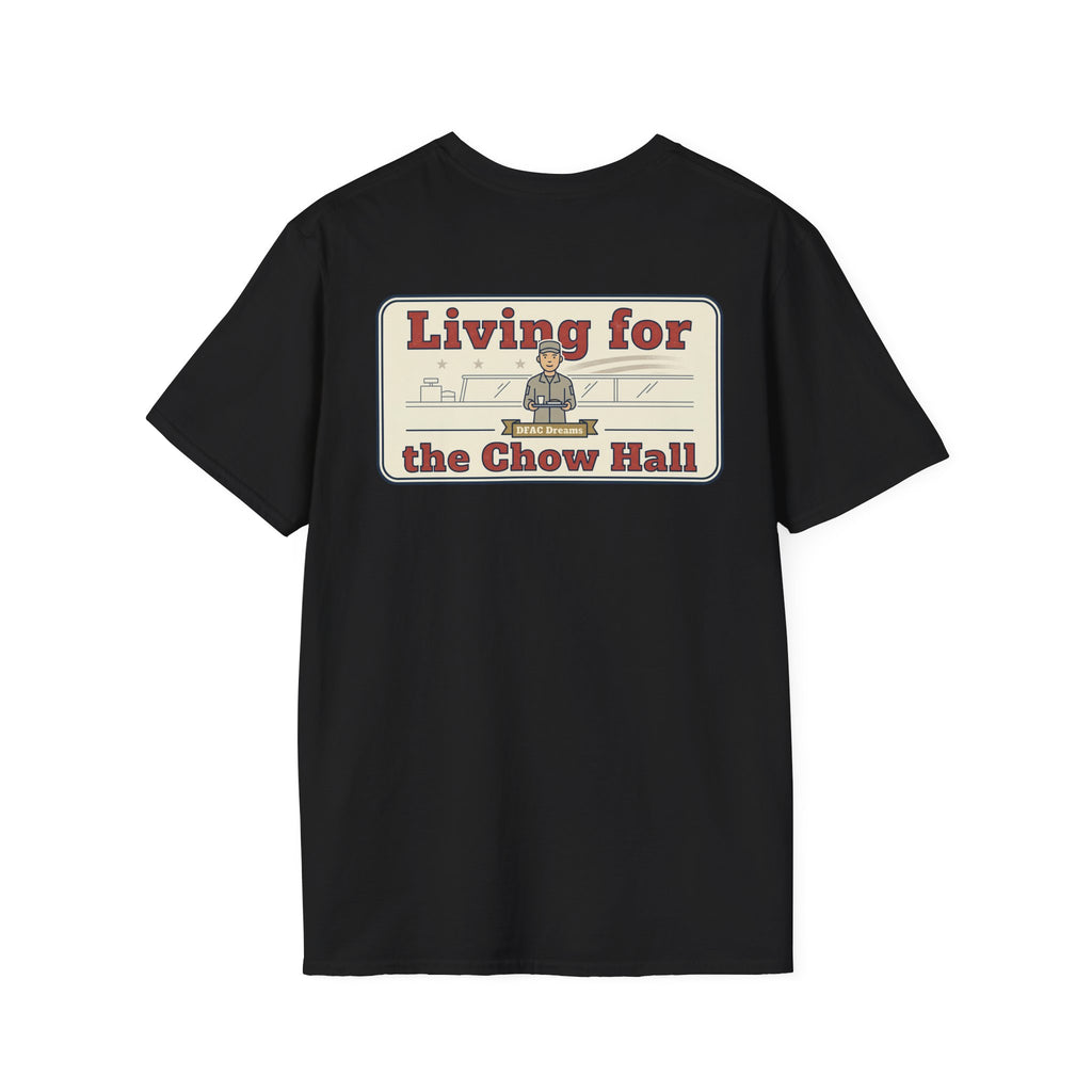 Funny Military Chow Hall Graphic T-Shirt Vintage Back Print with Faded Circle Chest Logo Unisex Tee