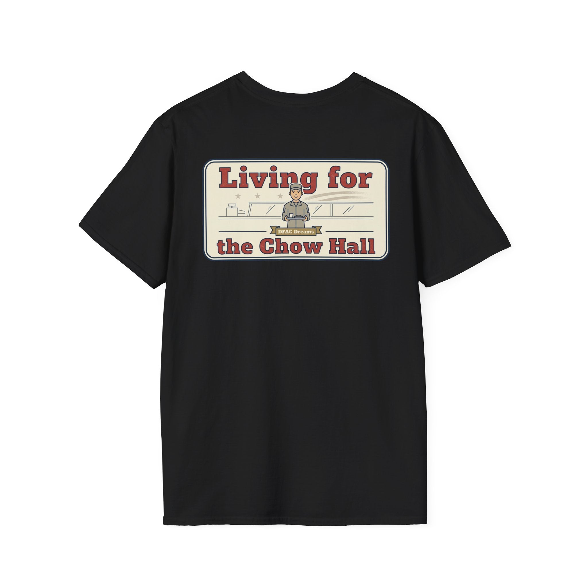 Funny Military Chow Hall Graphic T-Shirt Vintage Back Print with Faded Circle Chest Logo Unisex Tee