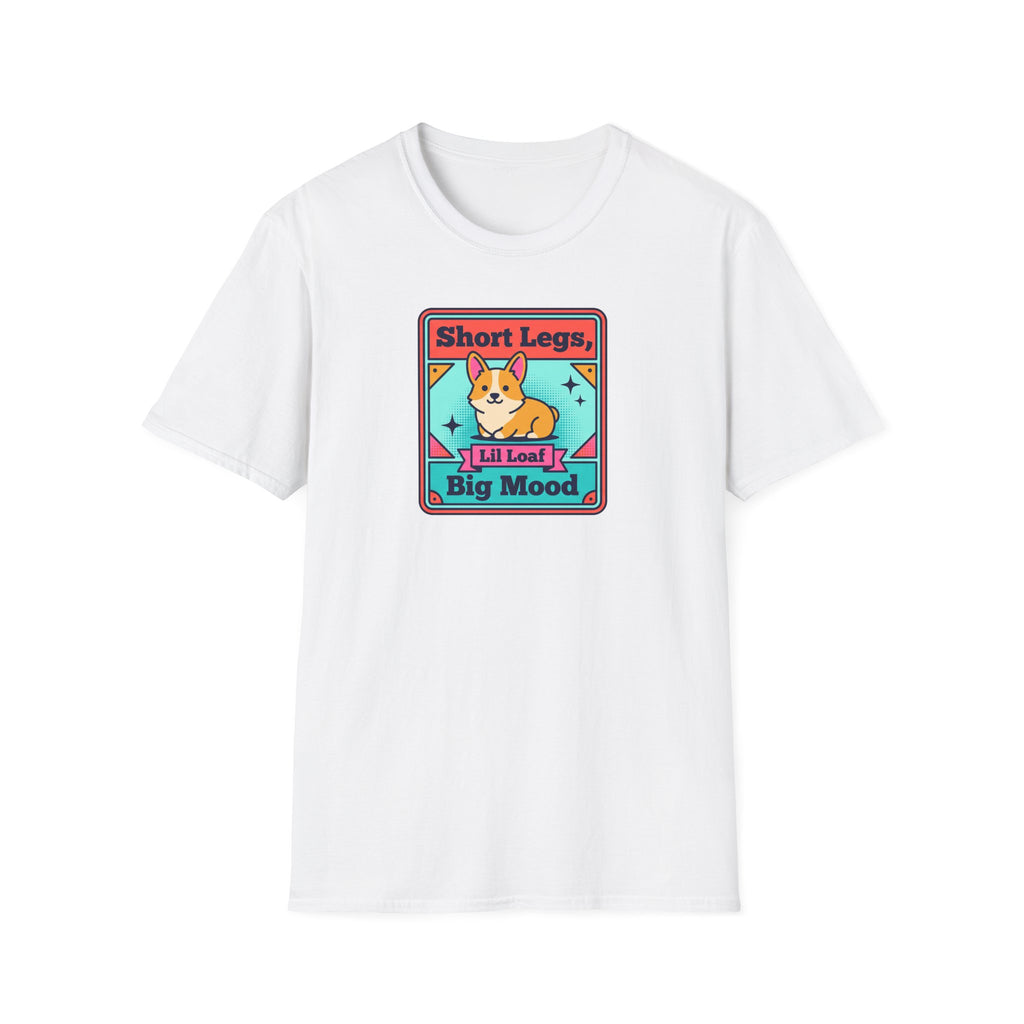 Funny Corgi T-Shirt | Short Legs Big Mood Cute Corgi Dog Graphic Tee | Corgi Lover Gift
