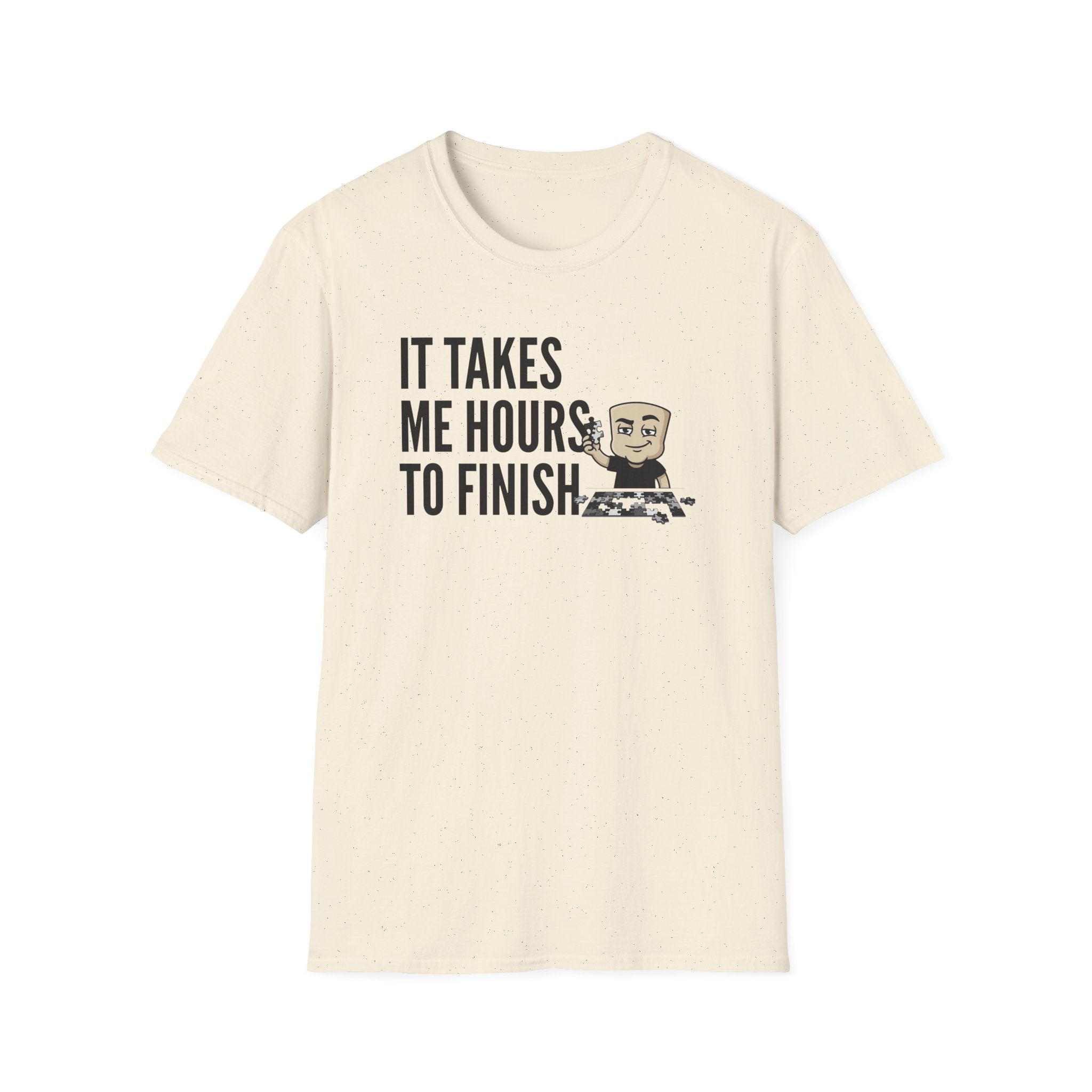 It Takes Me Hours to Finish T-Shirt, Funny Puzzle Lover Tee, Jigsaw Hobby Gift Shirt, Sarcastic Adult Humor Tee for Men & Women
