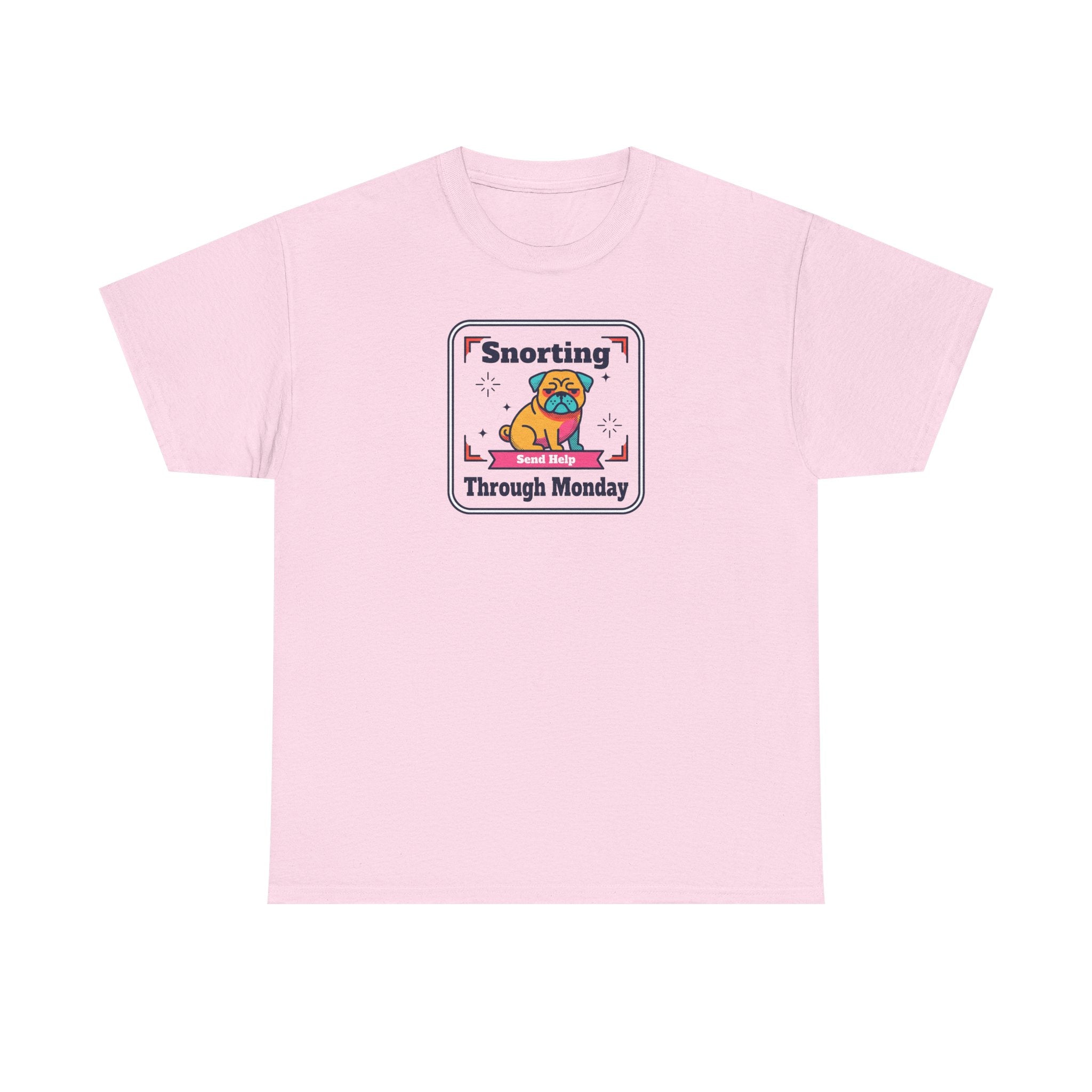 Snorting Through Monday T-Shirt | Funny Pug Send Help Graphic Tee