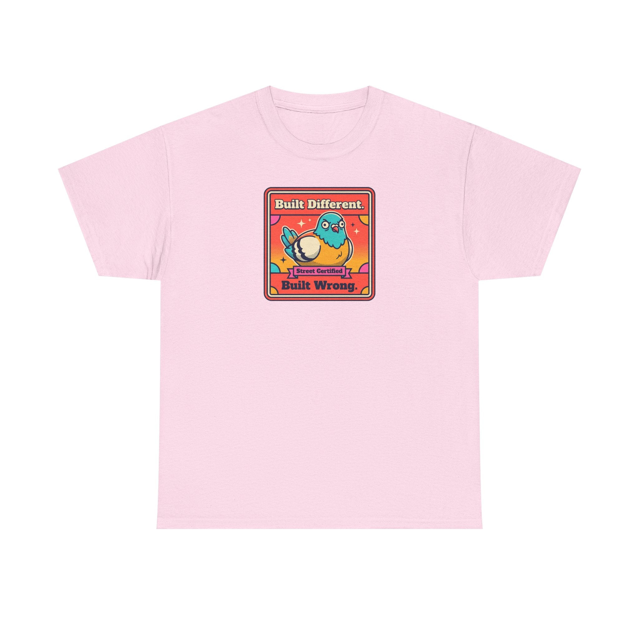 Built Different Built Wrong T-Shirt | Funny Quirky Bird Sarcastic Humor Graphic Tee