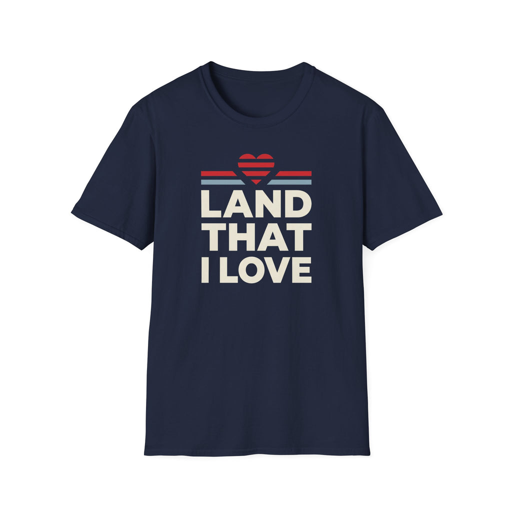 Land That I Love T-Shirt | Patriotic America Shirt, USA Heart Tee, 4th of July Gift, Patriotic Unisex Graphic Tee