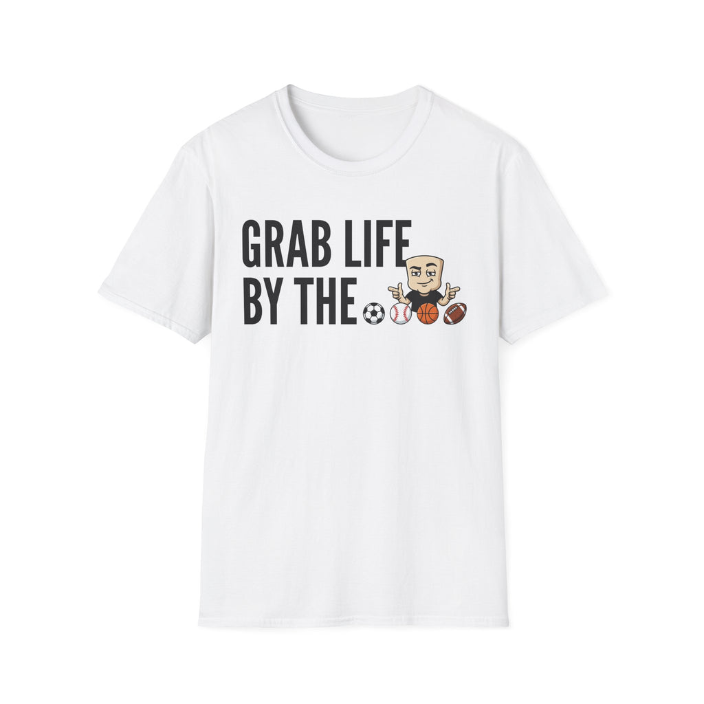 Grab Life By The Balls T-Shirt | Funny Sports Ball Tee | Motivational Gym Coach Humor Gift