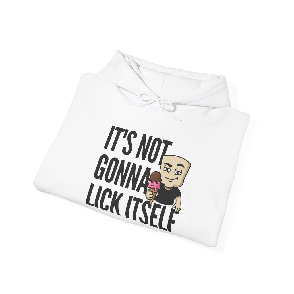 It's Not Gonna Lick Itself Hoodie | Funny Ice Cream Adult Humor Naughty Graphic Sweatshirt Gift