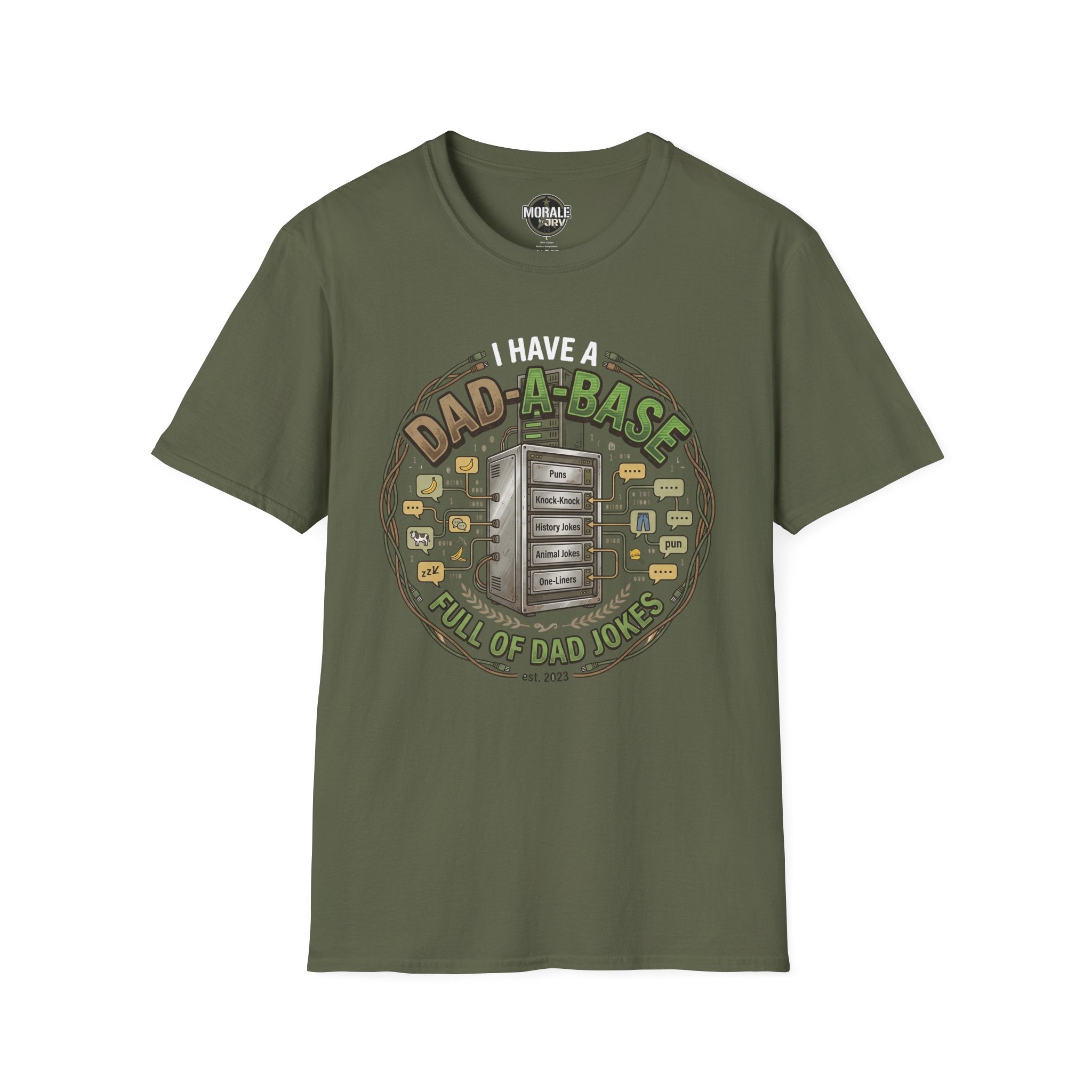 Military green T-shirt with “I have a Dad-a-Base” retro computer dad-joke graphic
