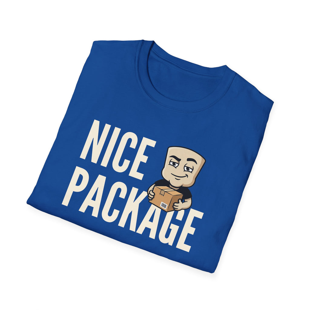 Nice Package T-Shirt, Funny Delivery Driver Tee, Mailman Postal Worker Gift Shirt, Sarcastic Adult Humor Tee Men & Women