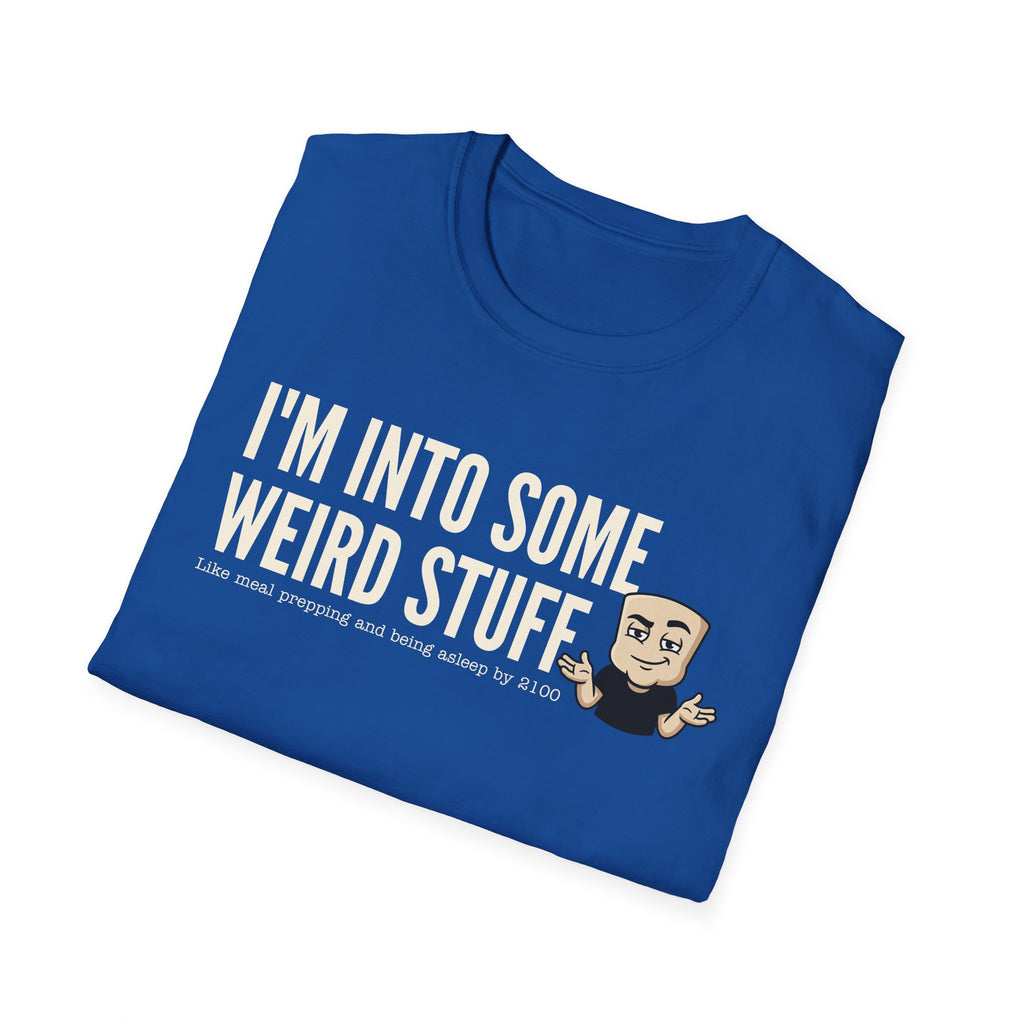 I'm Into Some Weird Stuff T-Shirt, Funny Meme Tee, Sarcastic Internet Humor Gift Shirt, Quirky Novelty Saying Tee for Men & Women