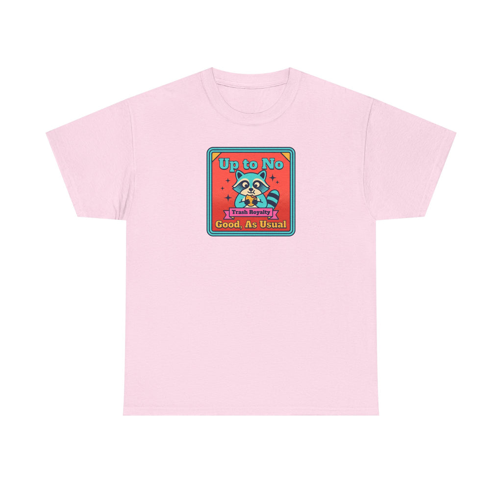 Up to No Good As Usual T-Shirt | Funny Raccoon Trash Royalty Graphic Tee