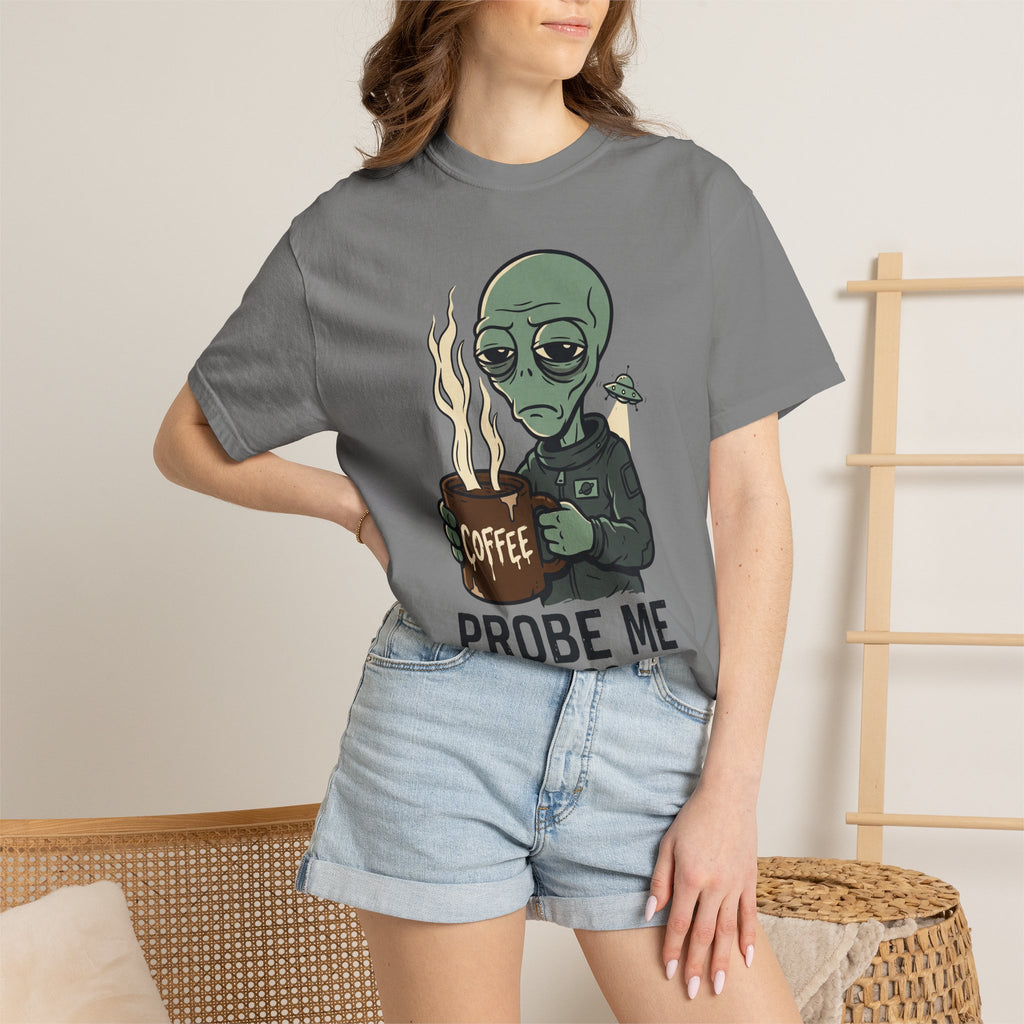 Dark gray short-sleeve T-shirt with alien holding coffee and “PROBE ME” graphic on chest