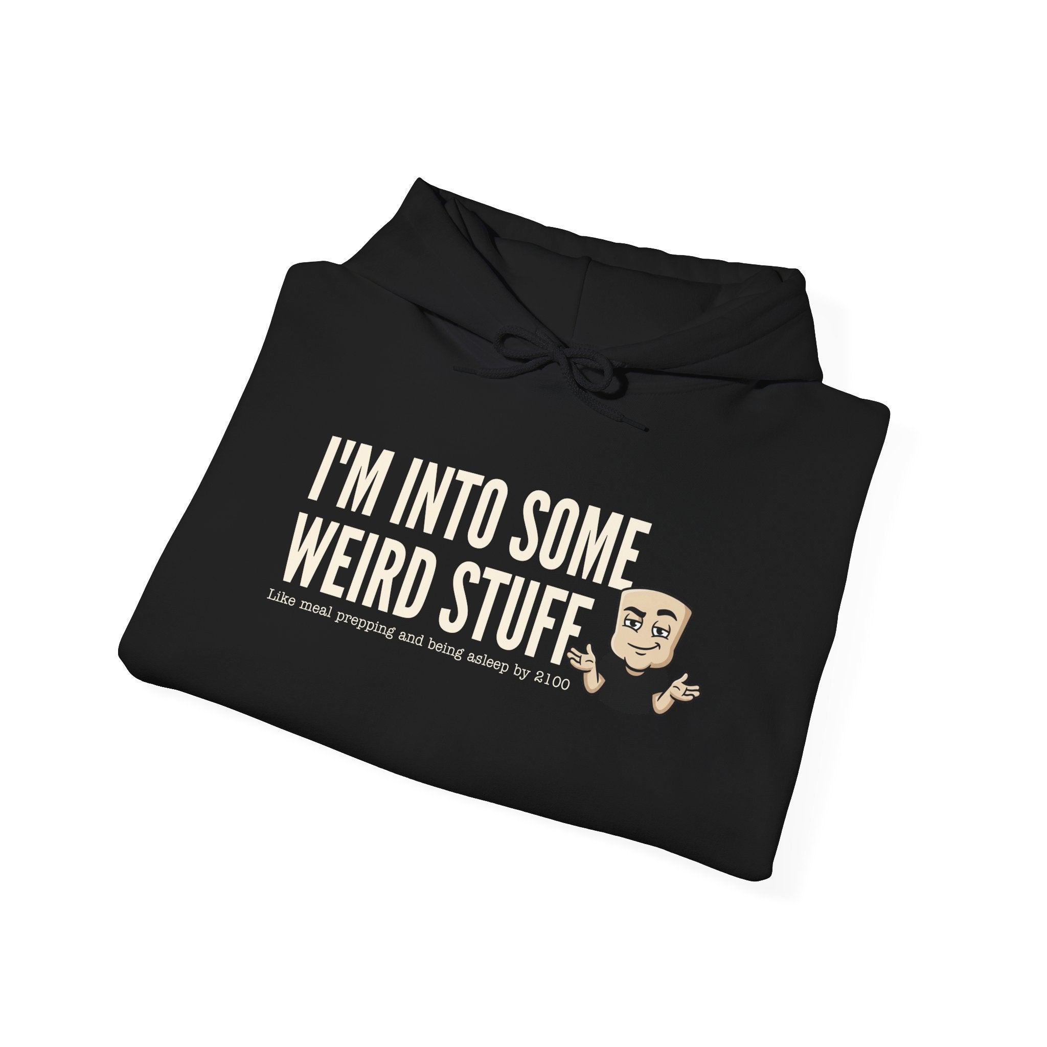 I'm Into Some Weird Stuff Hoodie | Funny Adult Humor Graphic Sweatshirt Quirky Naughty Novelty Gift