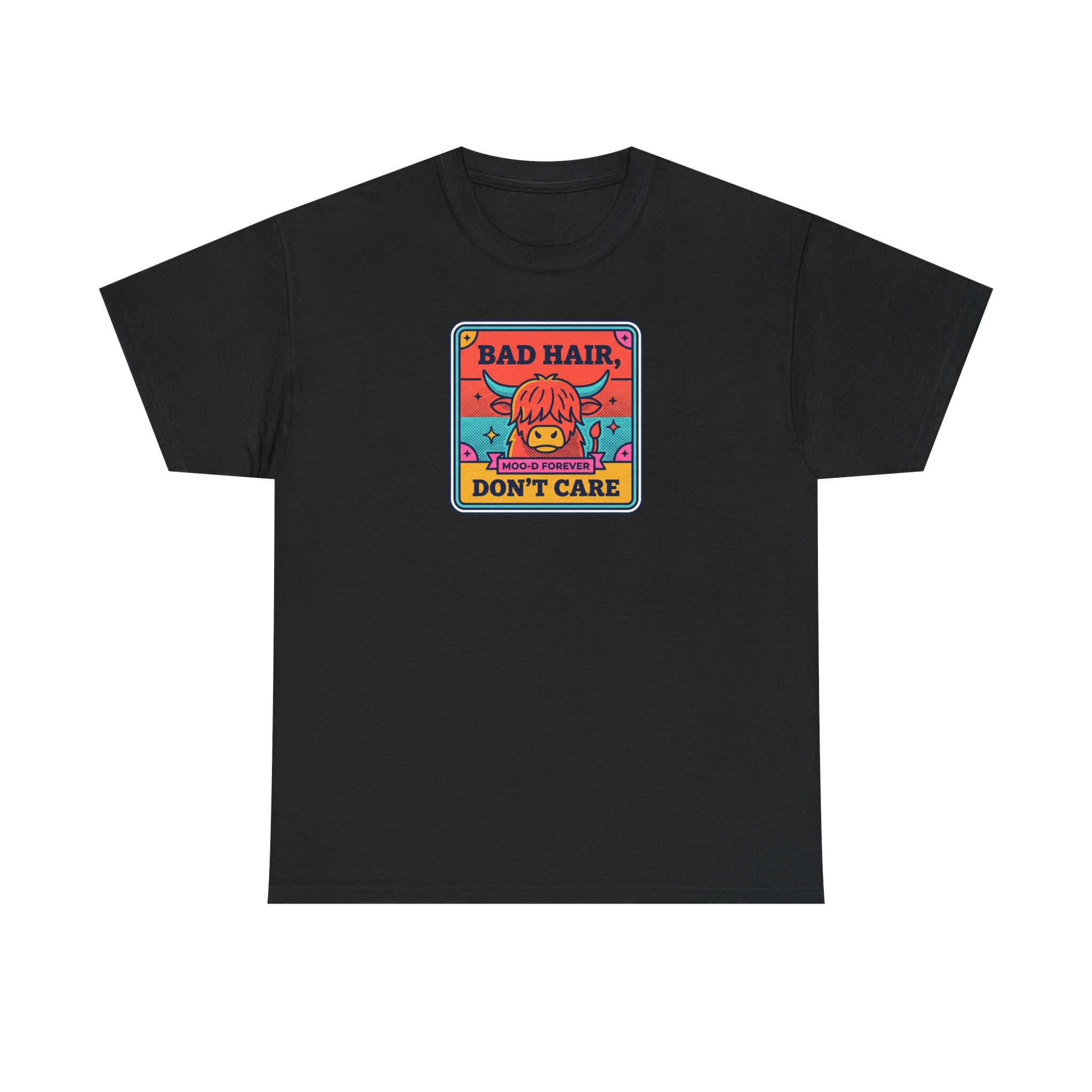 Bad Hair Don't Care T-Shirt | Funny Highland Cow Moo-d Graphic Tee | Cattle Humor Gift