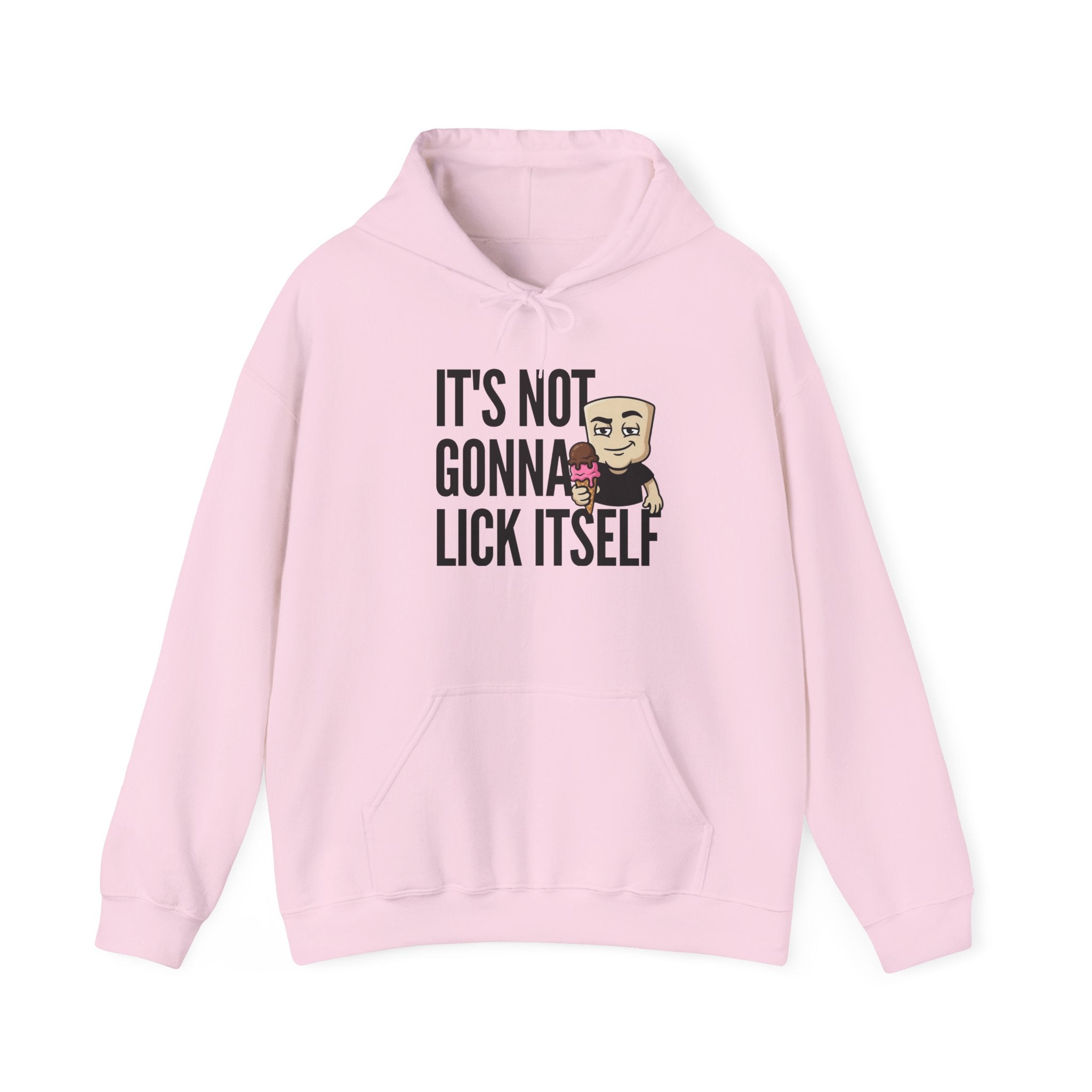 It's Not Gonna Lick Itself Hoodie | Funny Ice Cream Adult Humor Naughty Graphic Sweatshirt Gift