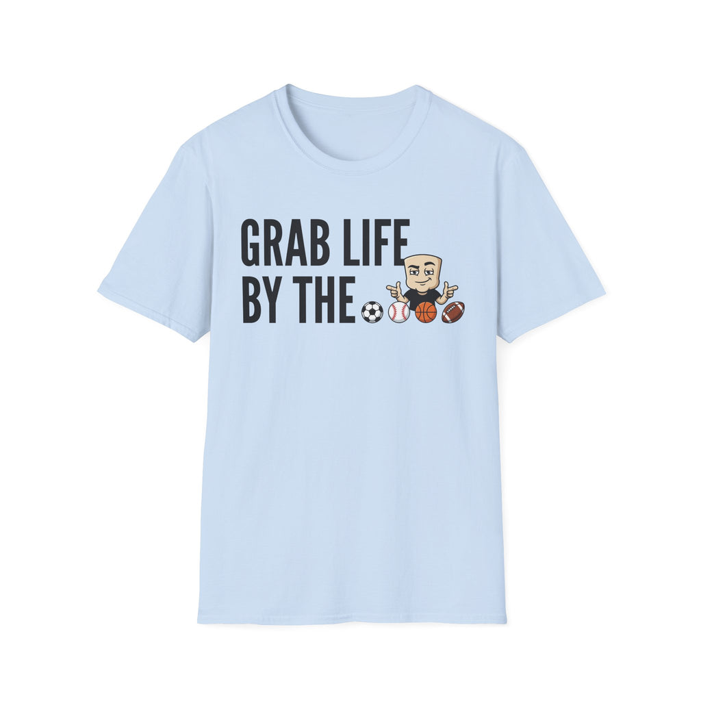 Grab Life By The Balls T-Shirt | Funny Sports Ball Tee | Motivational Gym Coach Humor Gift