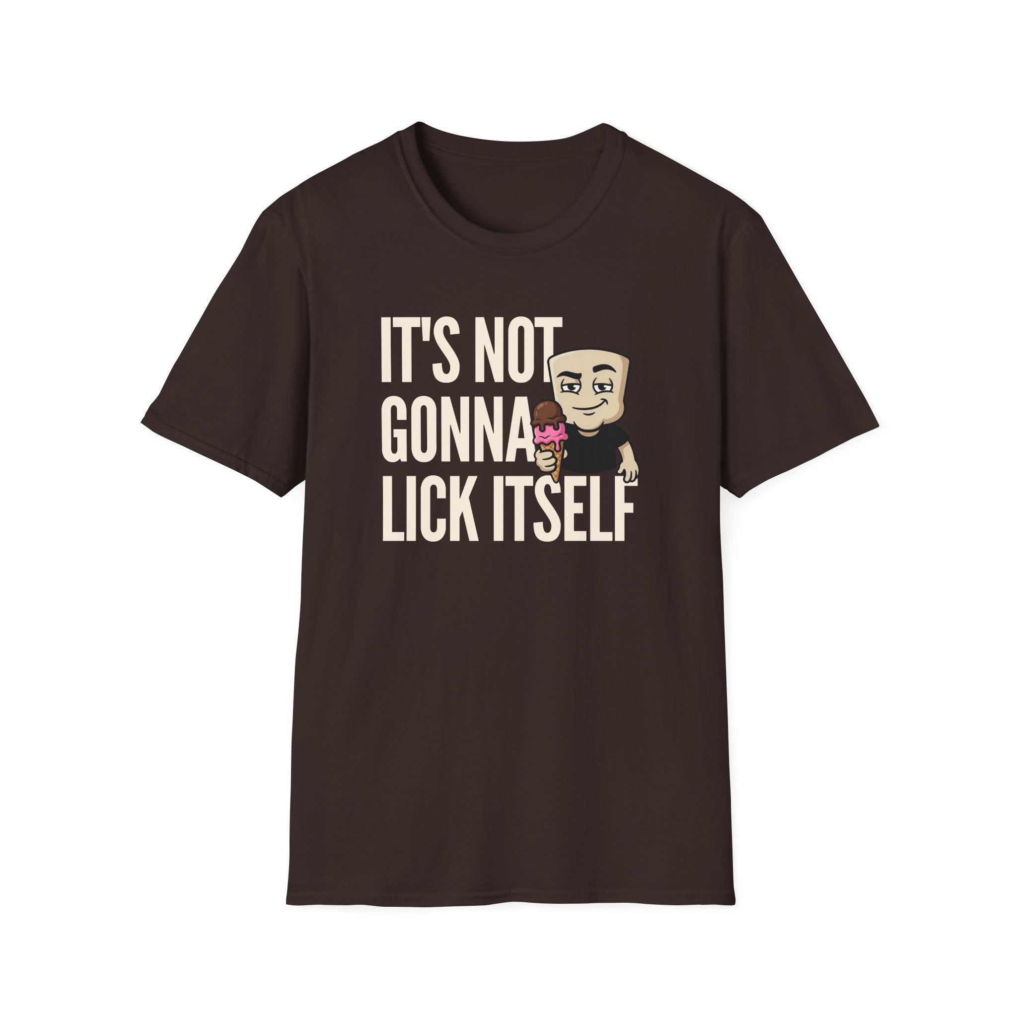 It's Not Gonna Lick Itself T-Shirt | Funny Ice Cream Cone Tee | Adult Humor Innuendo Gift