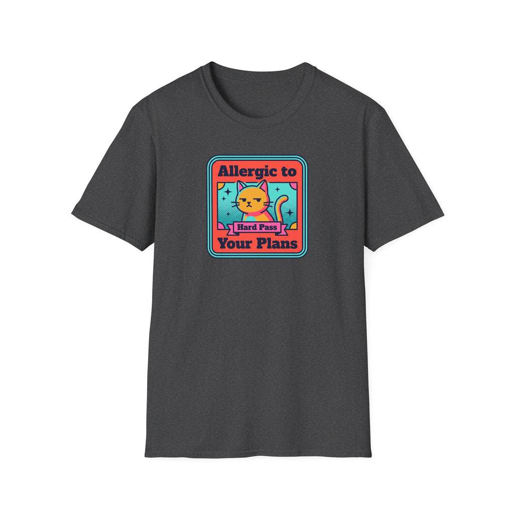Allergic to Your Plans Cat T-Shirt | Funny Antisocial Introvert Cat Lover Graphic Tee