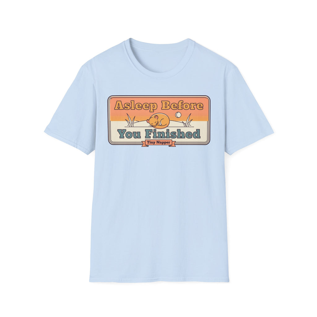 Asleep Before You Finished T-Shirt | Retro Cat Nap Typography