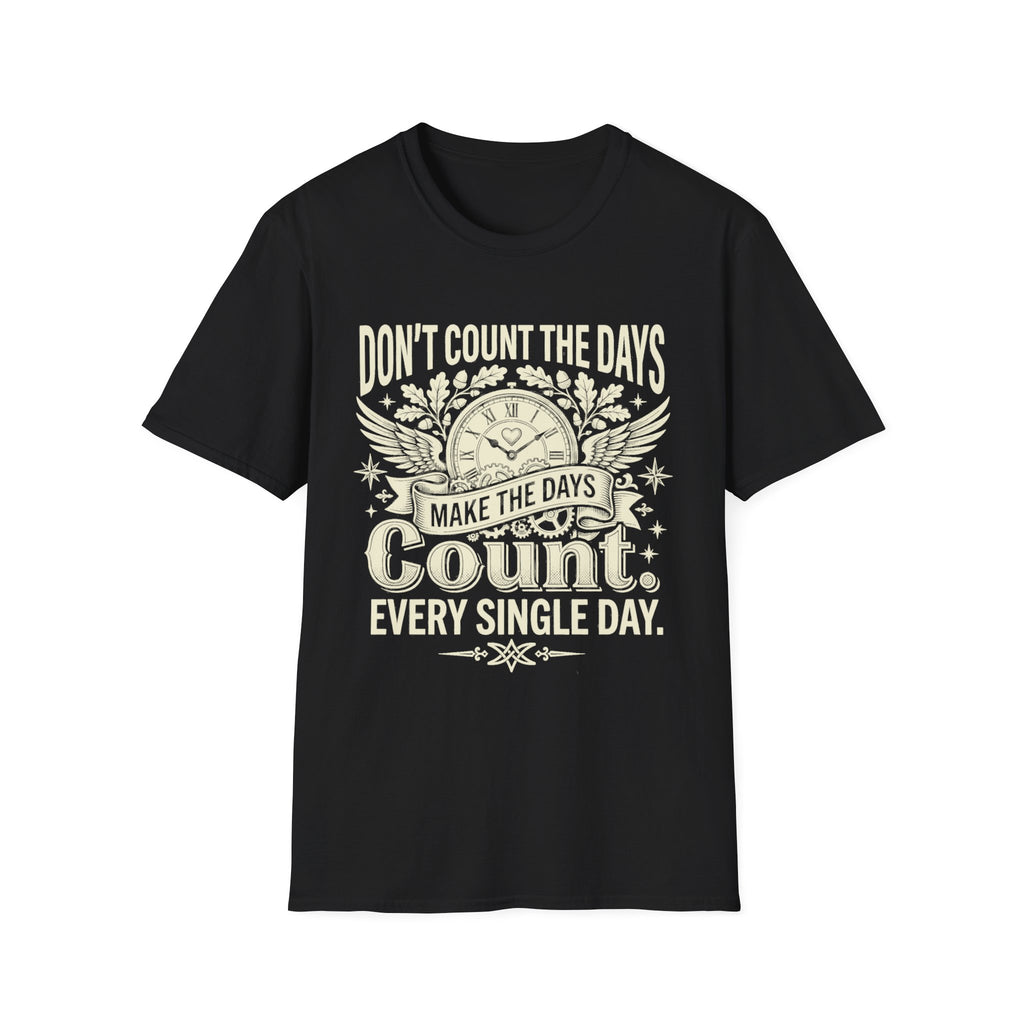 Black T-shirt with clock graphic and quote: “Don’t count the days, make the days count.”