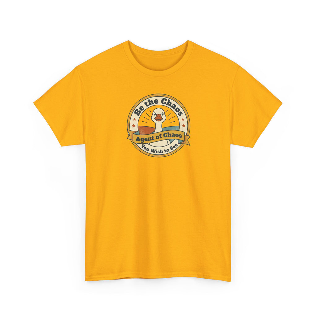 Be the Chaos Agent of Chaos T-Shirt | Cute Duck Emblem