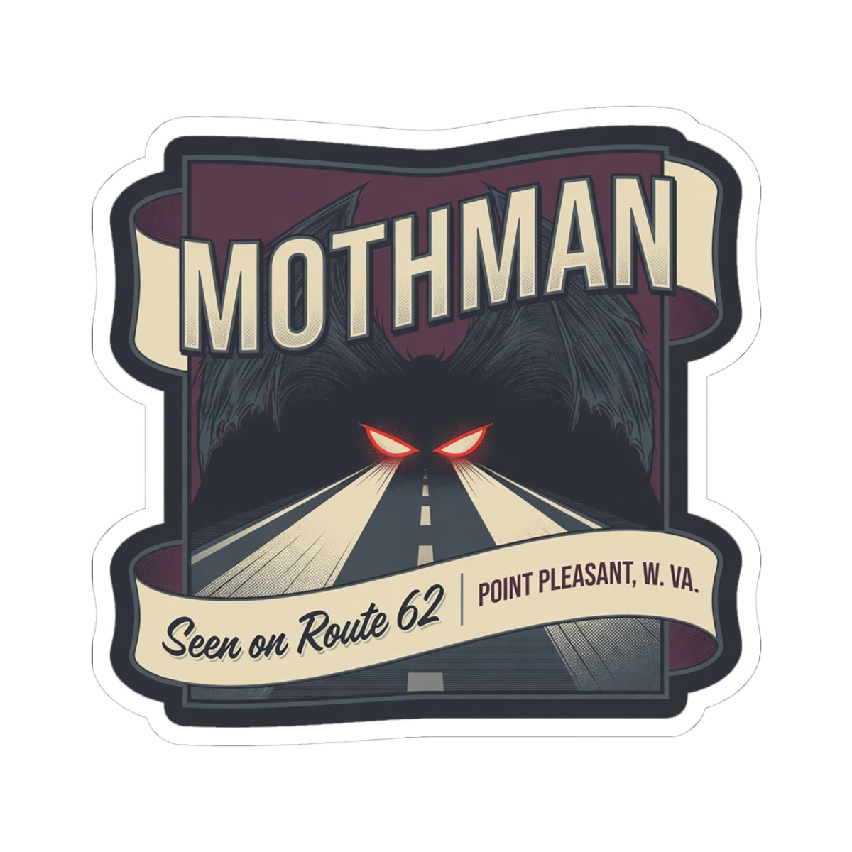 Mothman road-themed decal with glowing red eyes, “Seen on Route 62,” and “Point Pleasant, W.Va.”