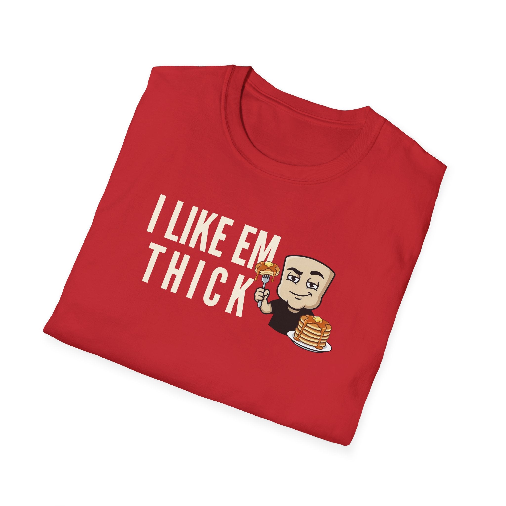 I Like Em Thick T-Shirt, Funny Pancake Stack Tee, Breakfast Foodie Gift Shirt, Sarcastic Brunch Lover Humor Tee for Men & Women