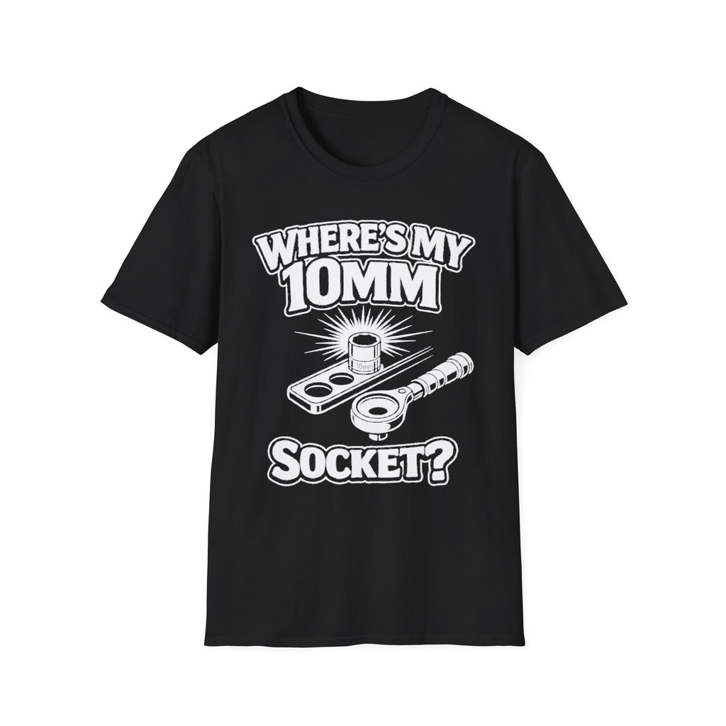 Black t-shirt with ‘Where’s My 10mm Socket?’ 10mm tool graphic on chest