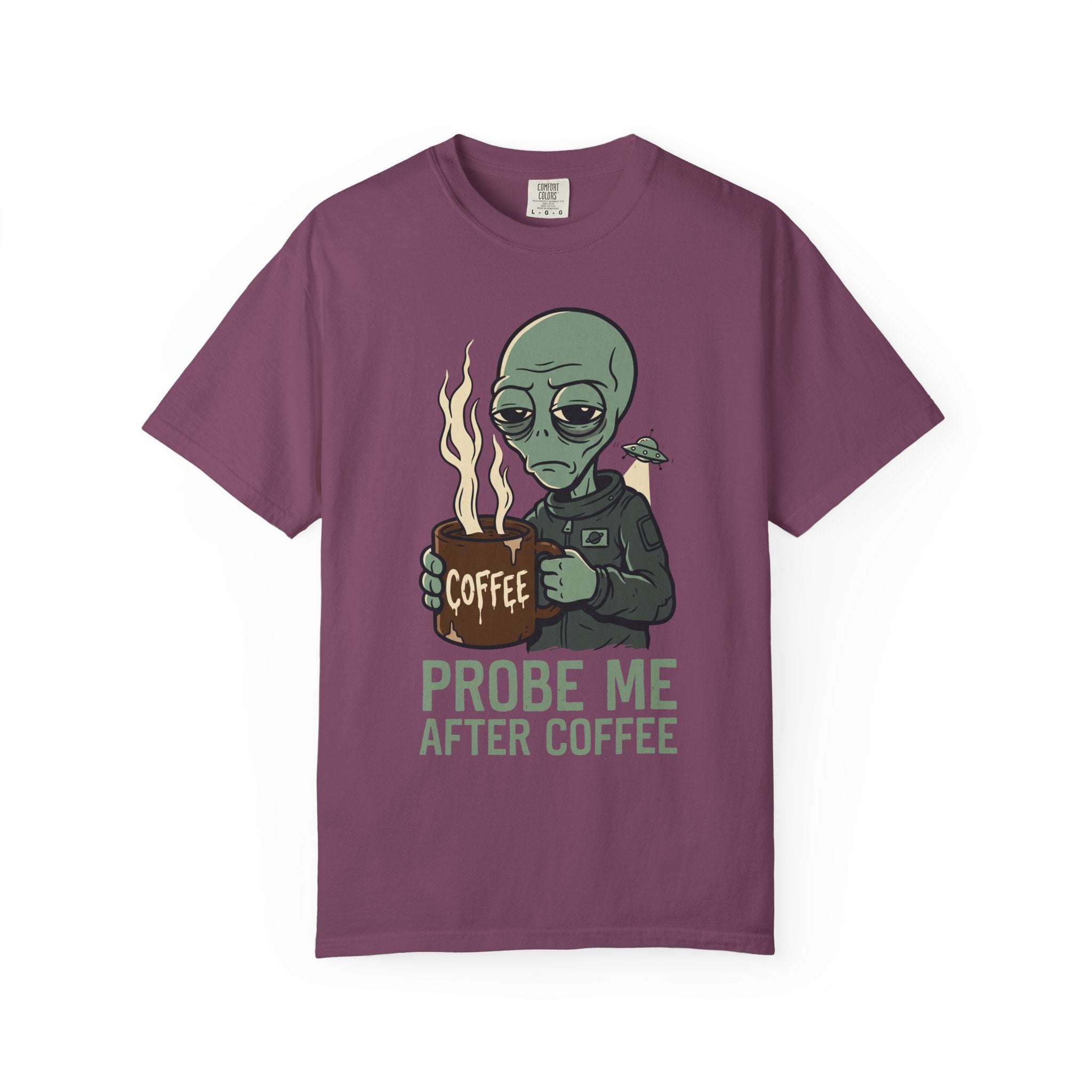 Burgundy alien coffee graphic t-shirt, "PROBE ME AFTER COFFEE" front