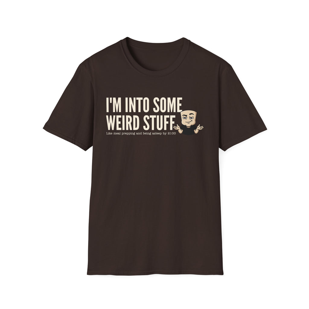 I'm Into Some Weird Stuff T-Shirt, Funny Meme Tee, Sarcastic Internet Humor Gift Shirt, Quirky Novelty Saying Tee for Men & Women