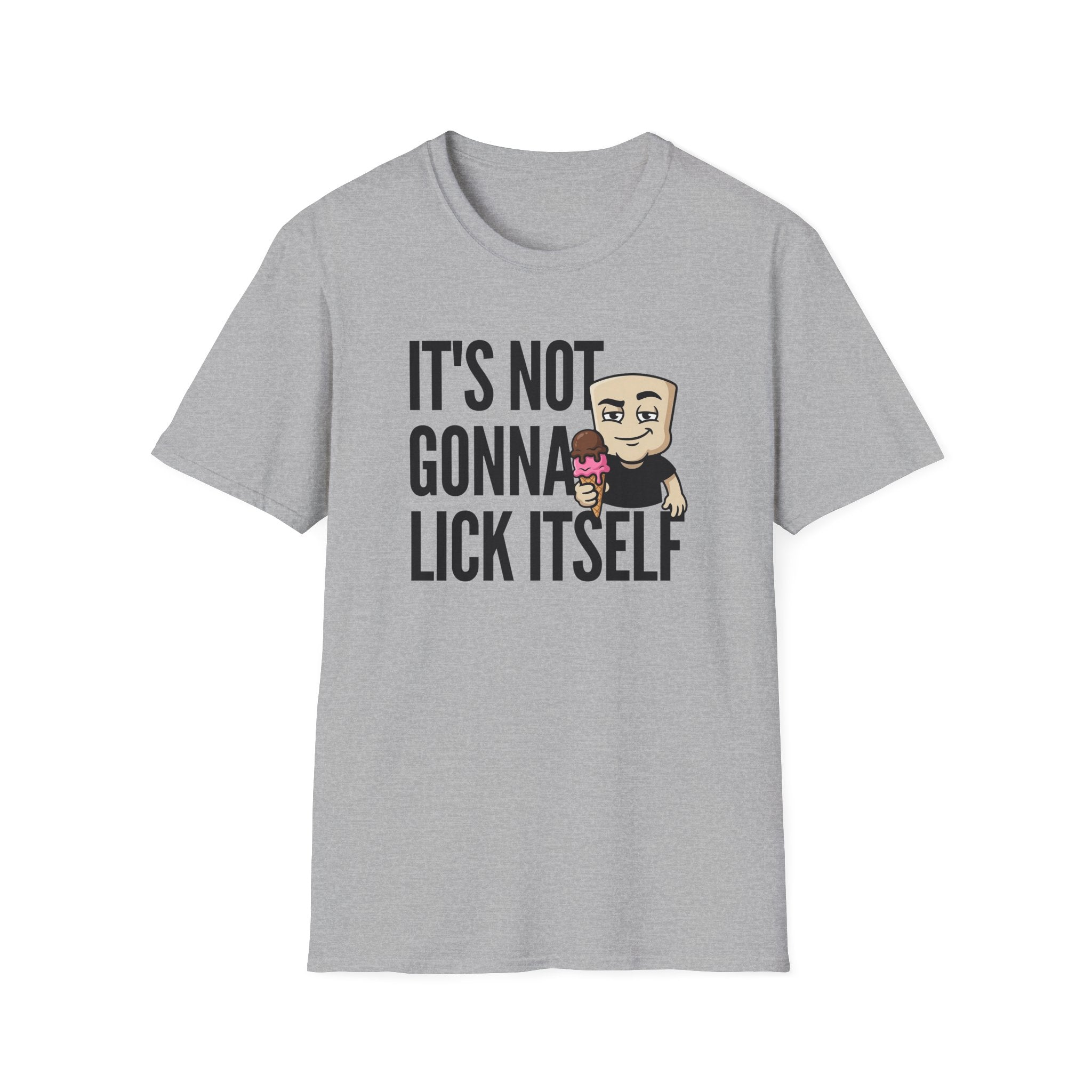 It's Not Gonna Lick Itself T-Shirt | Funny Ice Cream Cone Tee | Adult Humor Innuendo Gift