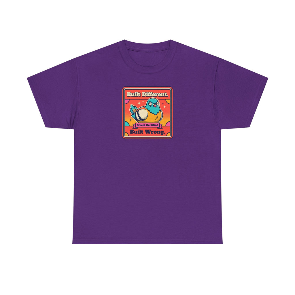 Built Different Built Wrong T-Shirt | Funny Quirky Bird Sarcastic Humor Graphic Tee