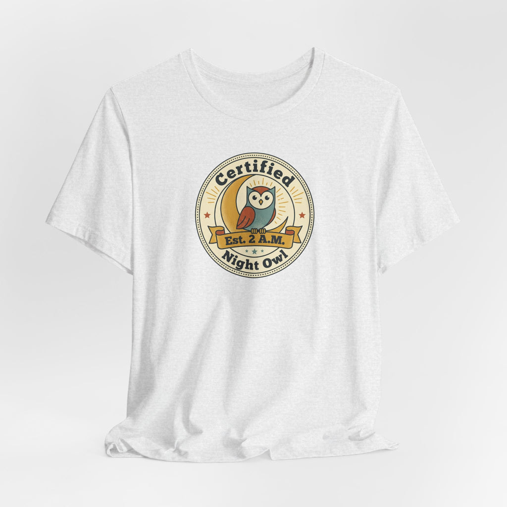 Certified Night Owl owl badge T-Shirt | 2 AM est. graphic tee