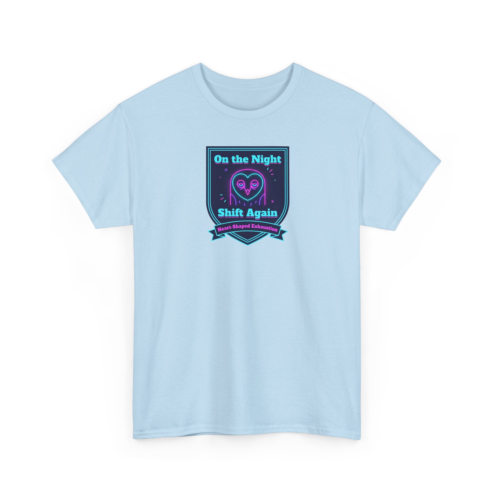 On the Night Shift Again T-Shirt | Night Shift Nurse Tee
