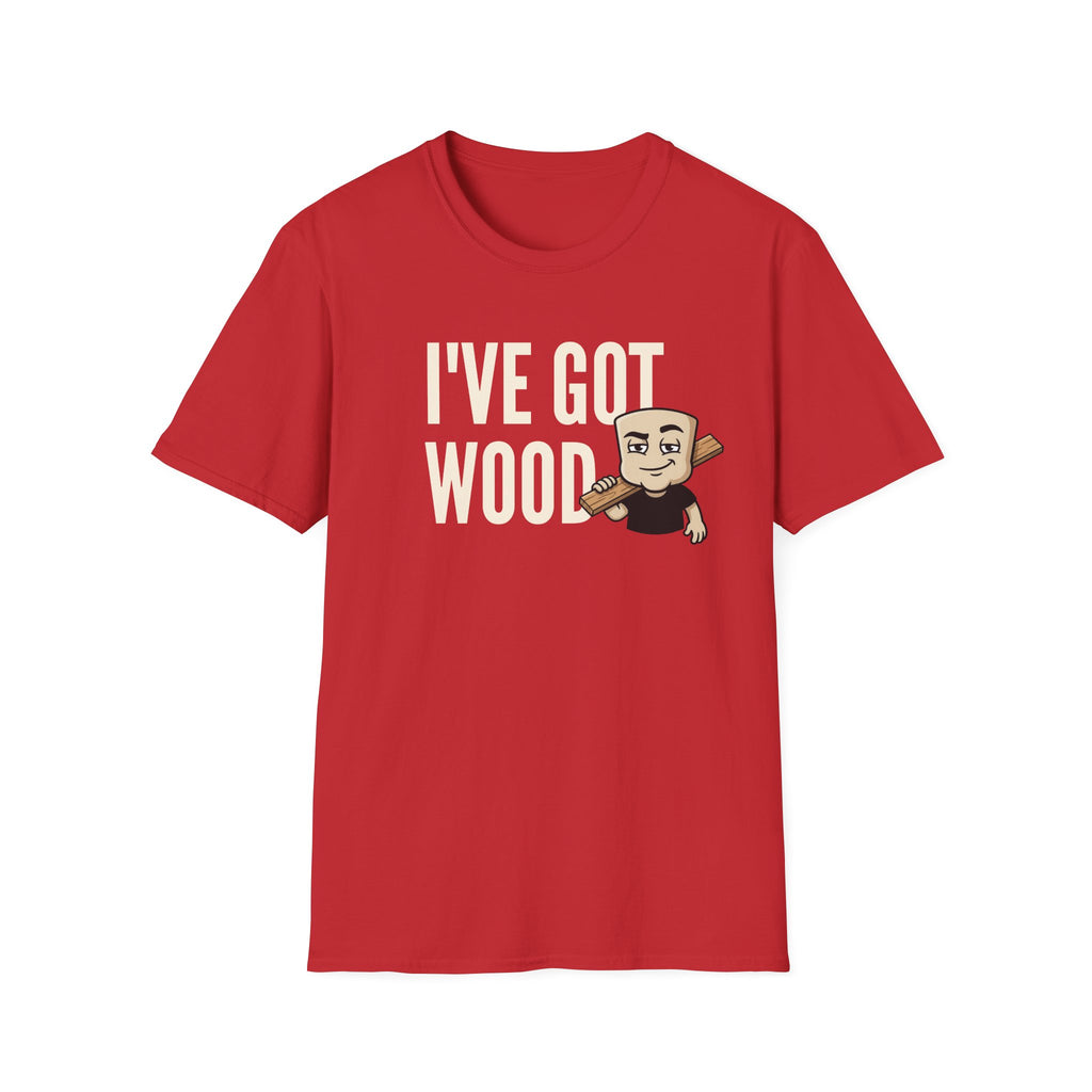 I've Got Wood T-Shirt, Funny Carpenter Tee, Woodworker Lumberjack Gift Shirt, Sarcastic Woodworking Humor Tee for Men