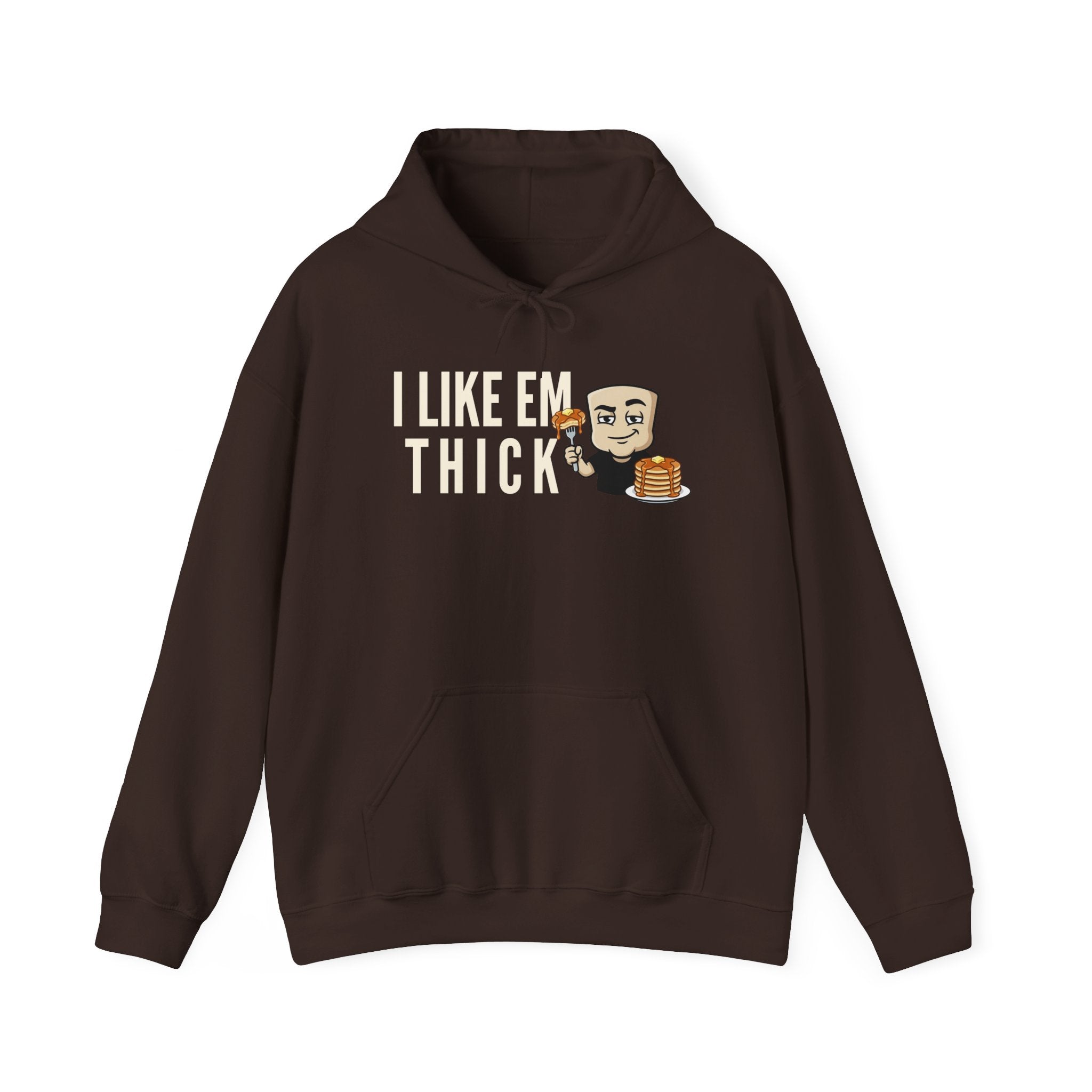 I Like Em Thick Hoodie | Funny Pancake Graphic Adult Humor Naughty Sweatshirt Gift