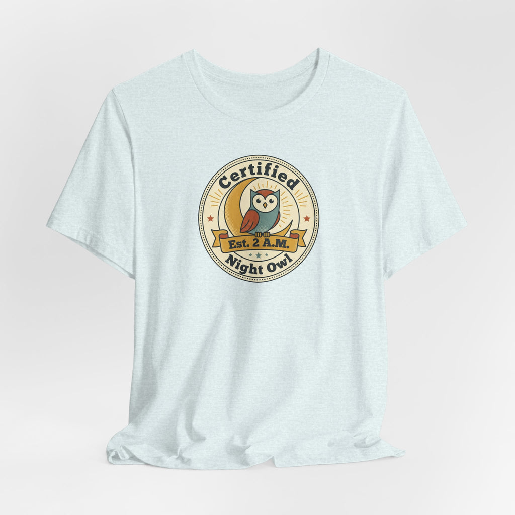 Certified Night Owl owl badge T-Shirt | 2 AM est. graphic tee